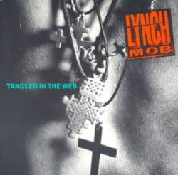 Lynch Mob : Tangled in the Web